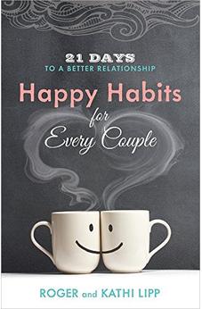 Happy Habits for Every Couple: 21 Days to a Better Relationship 9780736955737