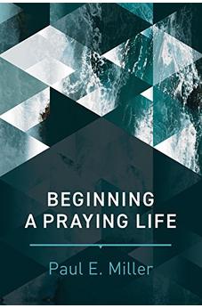 Beginning a Praying Life 9781641580120