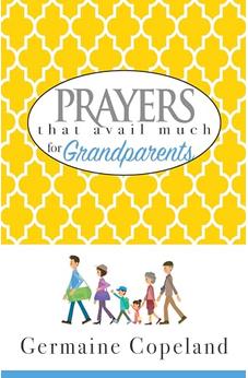 Prayers That Avail Much for Grandparents