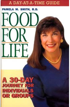 Food For Life - Day At A Time Guide: A 30-Day journey for individuals or groups 9780884195115