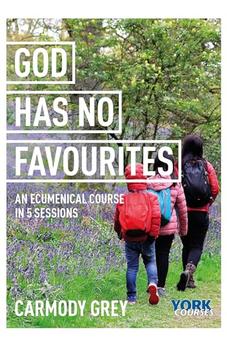 God Has No Favourites: York Courses 9781909107335