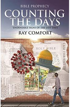 Counting the Days: Undeniable Signs of the Last Days 9781610362542