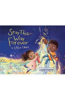 Stay This Way Forever for Little Ones