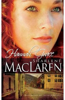 Hannah Grace (Daughters of Jacob Kane, Book 1 of 3) 9781603740746