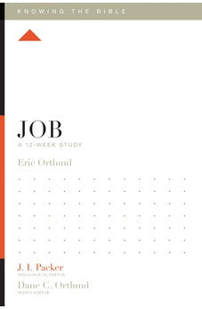 Job: A 12-Week Study (Knowing the Bible)