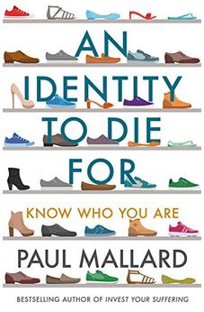 An Identity to Die For: Know Who You Are 9781783599387