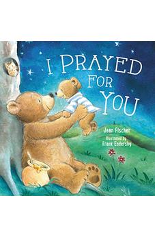I Prayed for You 9780718049874
