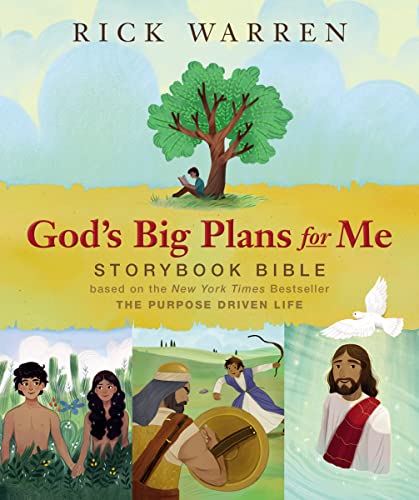 God's Big Plans for Me Storybook Bible: Based on the New York Times Bestseller The Purpose Driven Life 9780310750390