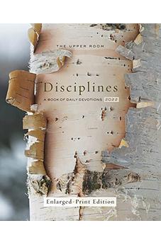 The Upper Room Disciplines 2022, Enlarged-Print: A Book of Daily Devotions