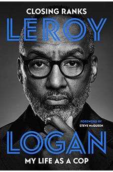 Closing Ranks: My Life as a Cop: As Portrayed on SMALL AXE, A Collection of Five Films