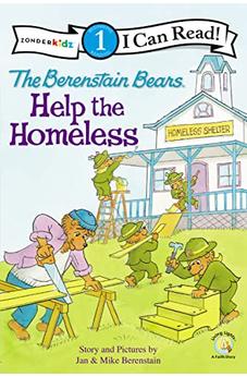 The Berenstain Bears Help the Homeless (I Can Read! / Good Deed Scouts / Living Lights) 9780310721024