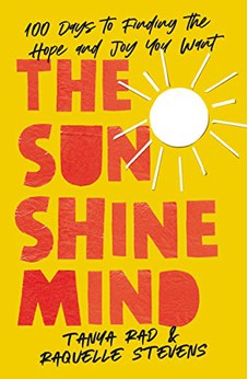 The Sunshine Mind: 100 Days to Finding the Hope and Joy You Want