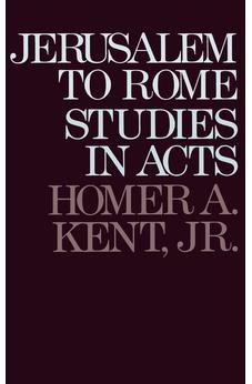 Jerusalem to Rome: Studies in the Book of Acts (New Testament Studies Series)