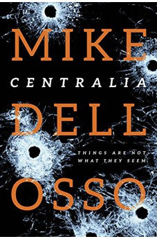 Centralia (Jed Patrick Book 1) 9781414390413