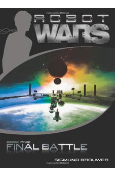 Final Battle (Robot Wars Book 5)