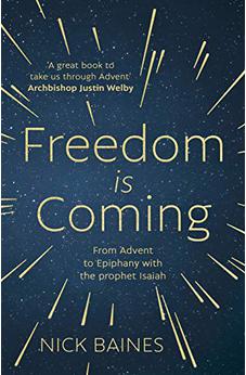 Freedom is Coming: From Advent to Epiphany with the Prophet Isaiah