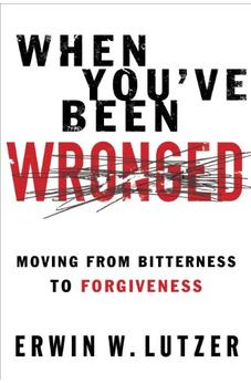 When You've Been Wronged: Moving From Bitterness to Forgiveness 9780802488978