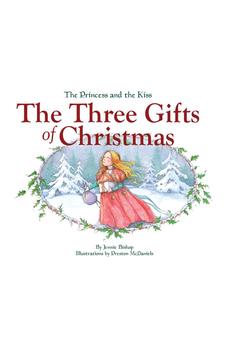 The Three Gifts of Christmas Paperback 9781684343515
