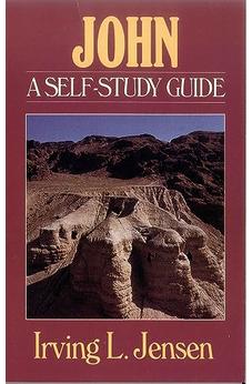 John- Jensen Bible Self Study Guide (Jensen Bible Self-Study Guide Series)