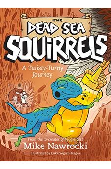 A Twisty-Turny Journey (The Dead Sea Squirrels)