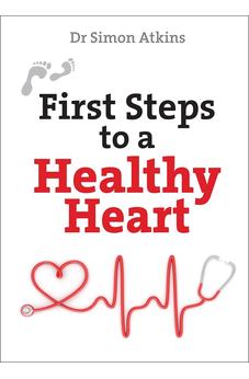 First Steps to a Healthy Heart (First Steps series) 9780745980386