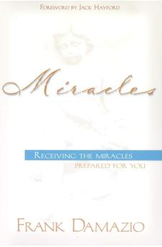 Miracles: Receiving the Miracles Prepared for You