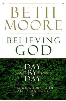 Believing God Day by Day: Growing Your Faith All Year Long