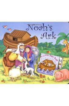 Noah's Ark: My Little Bible Book 9780825472664