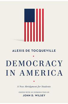 Democracy in America: A New Abridgment for Students 9781577997658