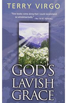 God's Lavish Grace 9780825460531