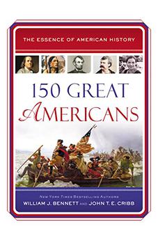 150 Great Americans (Essence of American History)