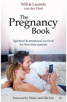 The Pregnancy Book: Spiritual and Emotional Survival for New Parents 9781844744404