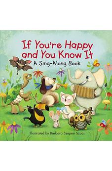 If You're Happy and You Know It (A Sing-Along Book) 9780310759225