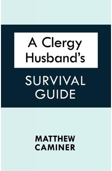 A Clergy Husband's Survival Guide 9780281067909