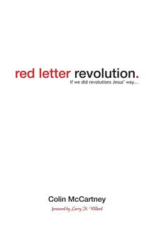 Red Letter Revolution: If We Did Revolutions Jesus' Way 9781894860413
