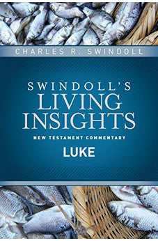 Insights on Luke (Swindoll's Living Insights New Testament Commentary)