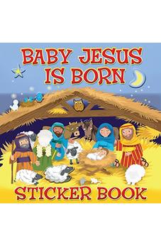 Baby Jesus Is Born Sticker Book (Sticker Books)