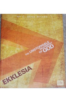 Ekklesia: The Unstoppable Movement of God, Bible Study Guide