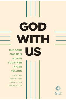 God with Us: The Biography of Jesus 9781496465061