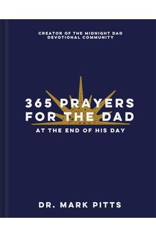 365 Prayers for the Dad at the End of His Day
