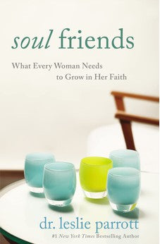 Soul Friends: What Every Woman Needs to Grow in Her Faith 9780310273301