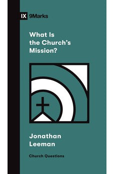 What Is the Church's Mission? (Church Questions)