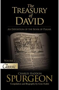 The Treasury of David: An Exposition of the Book of Psalms Volume 2 Psalms 18-27 9781610369923