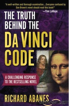 The Truth Behind the Da Vinci Code: A Challenging Response to the Bestselling Novel 9780736914390