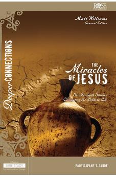 The Miracles of Jesus Participant Guide 9781628624311