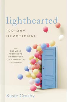 Lighthearted 100-Day Devotional: One-Word Promises to Lighten Your Load and Lift Up Your Heart 9781430087793