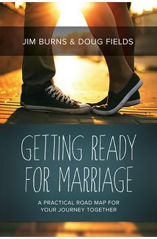 Getting Ready for Marriage: A Practical Road Map for Your Journey Together