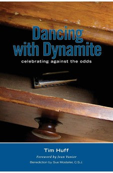 Dancing With Dynamite: Celebrating Against The Odds 9781894860499