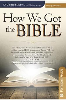 How We Got the Bible Participant Guide 9781628622126