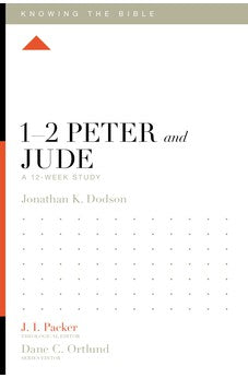 1-2 Peter and Jude: A 12-Week Study (Knowing the Bible) 9781433554414